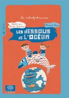 Couverture du livre « Les dessous de l'océan » de Charles Dutertre et Laurent Bopp aux éditions Le Pommier