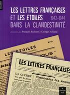 Couverture du livre « Les lettres françaises et les étoiles dans la clandestinité 1942-1944 » de Eychart/Aillaud aux éditions Cherche Midi