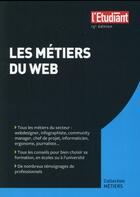 Couverture du livre « Les métiers du web (15e édition) » de Jean-Michel Oullion aux éditions L'etudiant