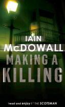 Couverture du livre « Making A Killing » de Mcdowall Iain aux éditions Little Brown Book Group Digital