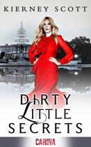 Couverture du livre « Dirty Little Secrets » de Scott Kierney aux éditions Carina