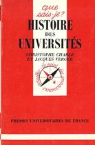Couverture du livre « Histoire des universites » de Charle/Verger C./J. aux éditions Que Sais-je ?