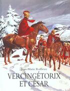 Couverture du livre « Vercingetorix et cesar » de Jean-Marie Ruffieux aux éditions Ecole Des Loisirs