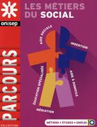 Couverture du livre « Les métiers du social (édition 2015) » de  aux éditions Onisep