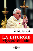 Couverture du livre « La liturgie ; mystère du salut » de Guido Marini aux éditions Artege
