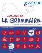 Couverture du livre « Les clés de la grammaire » de Jean-Paul Mathis aux éditions Assimil