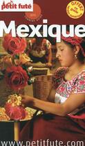 Couverture du livre « GUIDE PETIT FUTE ; COUNTRY GUIDE ; Mexique (édition 2015) » de  aux éditions Le Petit Fute
