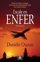 Couverture du livre « Escale en enfer » de Daniele Ouzan aux éditions Les Editions Jcl
