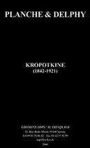 Couverture du livre « PIERRE KROPOTKINE » de Planche/Delphy aux éditions Tops