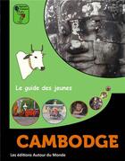 Couverture du livre « Cambodge » de Lafon aux éditions Autour Du Monde