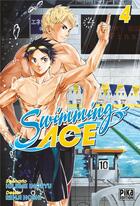 Couverture du livre « Swimming ace Tome 4 » de Hajime Inoryuu et Renji Hoshi aux éditions Pika