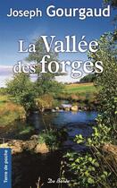 Couverture du livre « La vallée des forges » de Joseph Gourgaud aux éditions De Boree