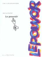 Couverture du livre « Le Pouvoir » de Jean-Luc Guichet aux éditions Quintette