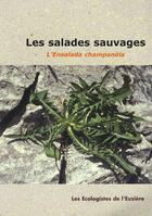 Couverture du livre « Les salades sauvages » de Ecologistes De L'Euzière aux éditions Plume De Carotte