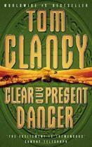 Couverture du livre « Clear and Present Danger » de Tom Clancy aux éditions Harper Collins Uk