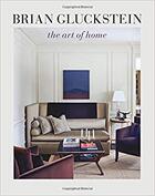 Couverture du livre « Brian gluckstein the art of home » de Gluckstein Brian aux éditions Figure 1