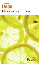 Couverture du livre « Un citron de Limone ; oublie... » de Michel Deon aux éditions Gallimard