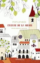 Couverture du livre « Pop up box ; l'heure de la sieste » de Virginia Arraga De Malherbe aux éditions Marabout