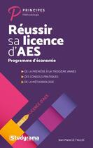 Couverture du livre « Réussir sa licence d'AES ; programme d'économie » de Jean-Marie Le Tallec aux éditions Studyrama