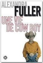 Couverture du livre « Une vie de cow-boy ; la légende de Colton H. Bryant » de Fuller-A aux éditions Editions Des Deux Terres