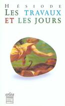 Couverture du livre « Les Travaux Et Les Jours » de Hesiode/Terreaux aux éditions Arlea