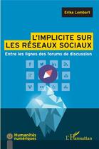 Couverture du livre « L'implicite sur les réseaux sociaux » de Erika Lombart aux éditions L'harmattan
