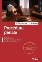 Couverture du livre « Procédure pénale (édition 2020/2021) » de Gildas Roussel et Francois-Xavier Roux-Demare aux éditions Vuibert