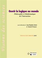 Couverture du livre « Ouvrir la logique au monde » de Joinet-J+Troncon-S aux éditions Hermann