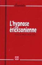 Couverture du livre « Hypnose Ericksonienne N.7 (L') » de Cavallier Francois P aux éditions Bernet Danilo