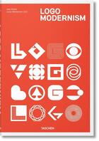 Couverture du livre « Logo modernism » de Jens Muller et Julius Wiedemann aux éditions Taschen