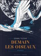 Couverture du livre « Demain les oiseaux » de Osamu Tezuka aux éditions Delcourt