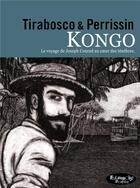 Couverture du livre « Kongo : le ténébreux voyage de Józef Teodor Konrad Korzeniowski » de Tom Tirabosco et Christian Perrissin aux éditions Futuropolis
