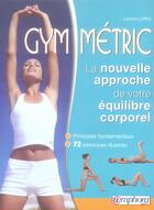 Couverture du livre « Gym-métric ; la nouvelle approche de votre équilibre corporel » de Laurent Lopez aux éditions Amphora