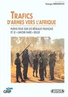 Couverture du livre « Trafics d'armes vers l'afrique » de  aux éditions Grip