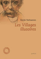 Couverture du livre « Les villages illusoires » de Emile Verhaeren aux éditions Espace Nord