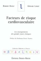 Couverture du livre « Facteurs de risque cardiovasculaire » de Gérard Leroy et Robert Haiat aux éditions Frison Roche