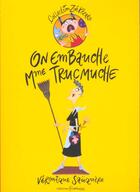 Couverture du livre « On Embauche Mme Trucmuche » de Veronique Sauquere aux éditions Frimousse