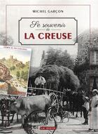Couverture du livre « Se souvenir de la Creuse » de Michel Garcon aux éditions Geste