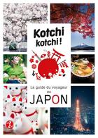Couverture du livre « Kotchi Kotchi ! » de Alexandre Bonnefoy et Delphine Vaufrey aux éditions Issekinicho