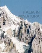 Couverture du livre « Italia in miniatura » de Ghirri/Rambaldi aux éditions Mack Books