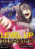 Couverture du livre « Level up disaster : Divine power Tome 2 » de Takuya Uchida aux éditions Crunchyroll