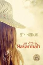 Couverture du livre « Un été à Savannah » de Beth Hoffman aux éditions A Vue D'oeil