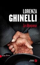 Couverture du livre « Le dévoreur » de Lorenza Ghinelli aux éditions Presses De La Cite