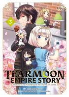 Couverture du livre « Tearmoon empire story Tome 3 » de Mizu Morino et Nozomu Mochitsuki aux éditions Meian