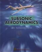 Couverture du livre « Subsonic aerodynamics » de Paraschivoiu Ion aux éditions Ecole Polytechnique De Montreal
