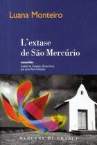 Couverture du livre « L'extase de Sao Mercurio » de Luana Monteiro aux éditions Mercure De France