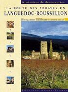 Couverture du livre « La route des abbayes en languedoc-roussillon » de Barbut/Bibollet aux éditions Ouest France