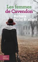 Couverture du livre « Les femmes de Cavendon » de Barbara Taylor Bradford aux éditions Libra Diffusio