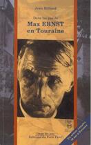 Couverture du livre « Dans les pas de Max Ernst en Touraine ; 10 ans à Huismes » de Jean Billaud aux éditions Petit Pave