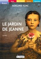 Couverture du livre « Le jardin de Jeanne » de Adeline Izac aux éditions Editions De La Loupe